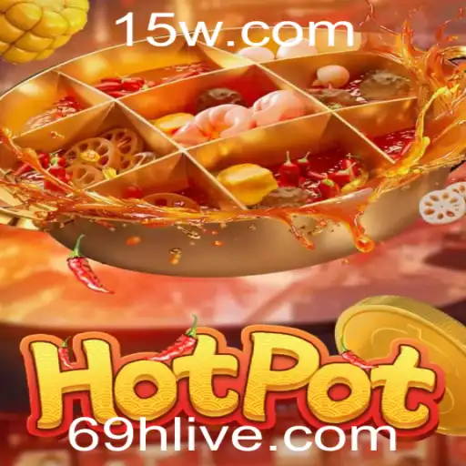 Explorando o Mundo de Hotpot: Uma Viagem Através das Regras e Estratégias do Jogo 69h